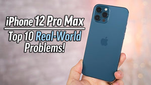 iPhone 12 Pro Max Problems & Issues: All You Need to Know