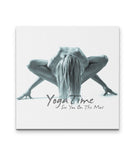 It's Yoga Time Canvas - Square 4 sizes